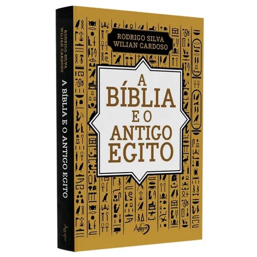 A_Biblia_e_o_Antigo_Egito_Rodrigo_Silva_e_Willian_Cardoso